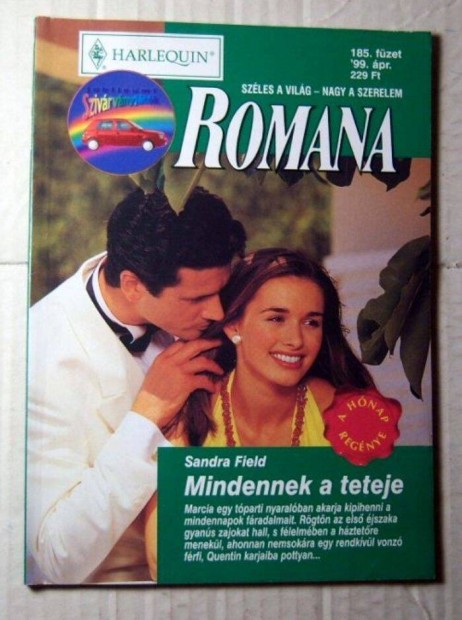 Romana 185. Mindennek a Teteje (Sandra Field) 1999 (romantikus)