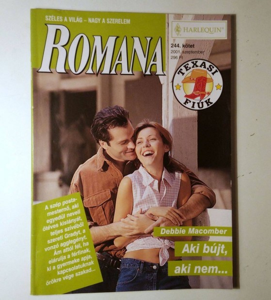 Romana 244. Aki Bjt, Aki Nem. (Debbie Macomber) 2001 (6kp+tartalom