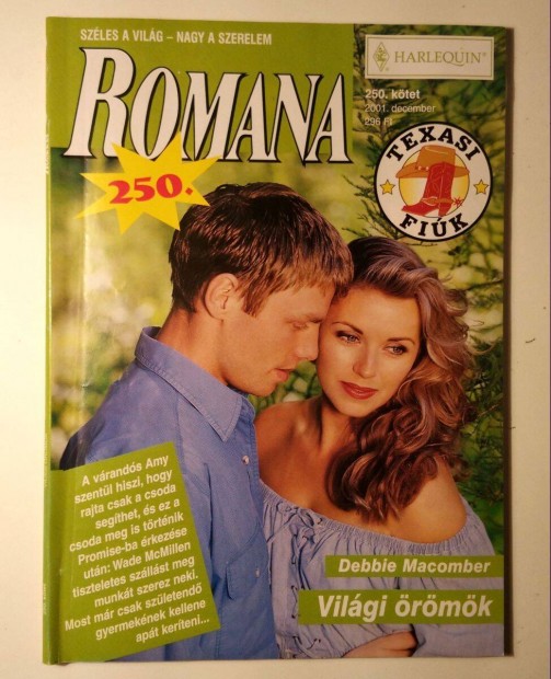 Romana 250. Vilgi rmk (Debbie Macomber) 2001 (6kp+tartalom)