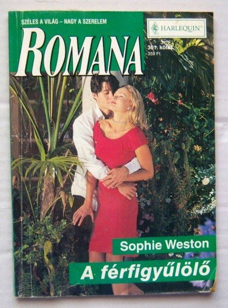 Romana 301. A Frfigyll (Sophie Weston) 2004 (2kp+tartalom)