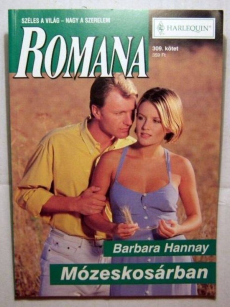 Romana 309. Mzeskosrban (Barbara Hannay) 2004 (2kp+tartalom)