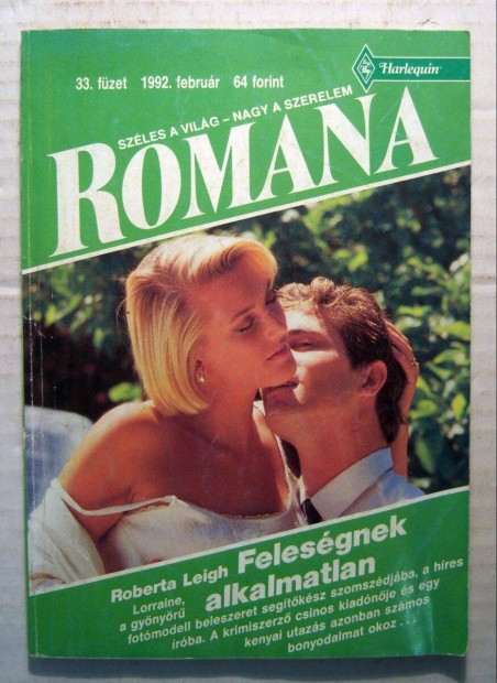 Romana 33. Felesgnek Alkalmatlan (Roberta Leigh) 1992 (3kp+tartalom)