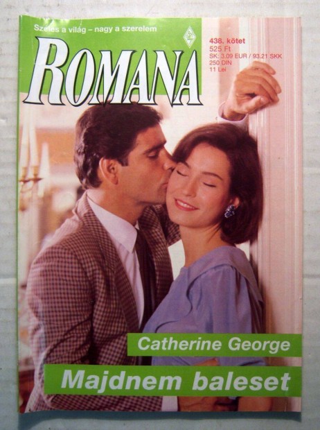 Romana 438. Majdnem Baleset (Catherine George) 2009 (3kp+tartalom)