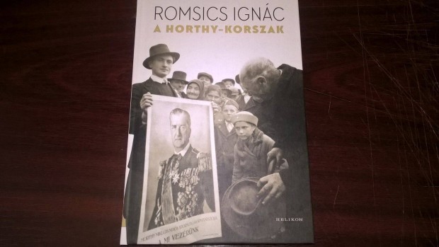 Romsics Ignc - A Horthy-korszak