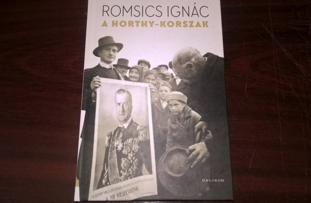 Romsics Ignc - A Horthy-korszak