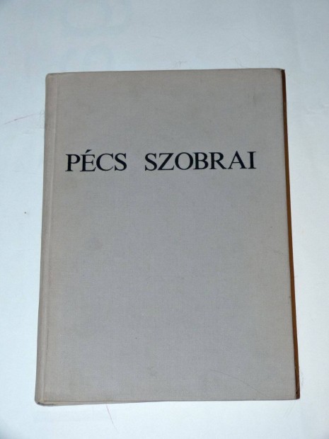 Romvry Ferenc Pcs szobrai / knyv Szobrok, pletszobrok