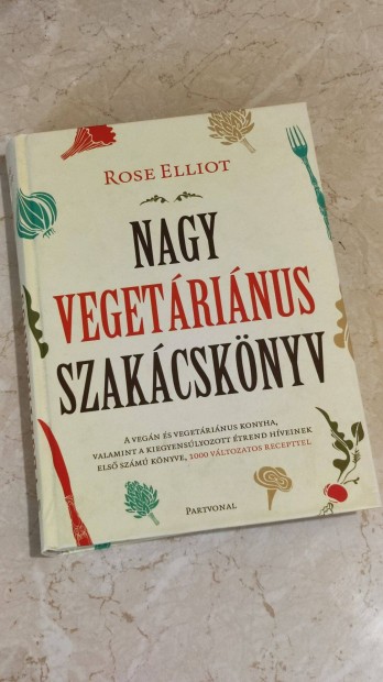 Rose Eliot - Nagy vegetrinus szakcsknyv elad