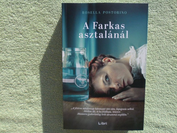 Rosella Postorino: A Farkas asztalnl
