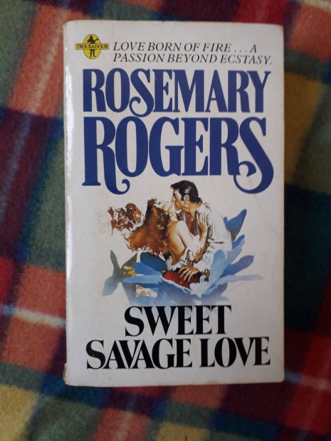 Rosemary Rogers: Sweet Savage Love