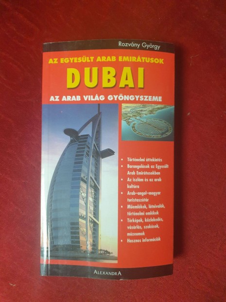 Rozvny Gyrgy - Dubai / Az arab vilg gyngyszeme