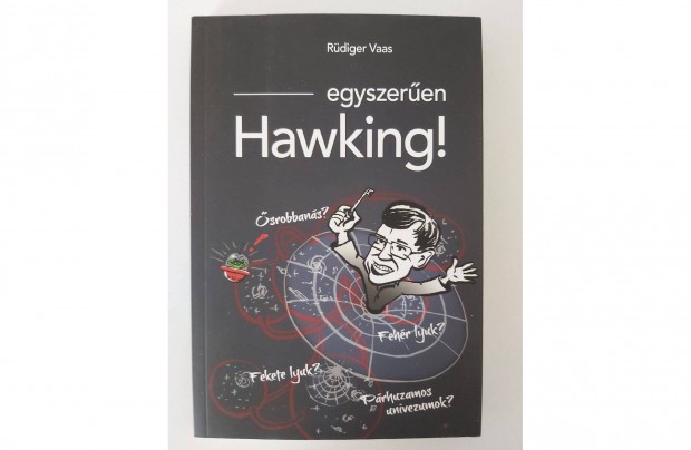 Rdiger Vaas: Egyszeren Hawking!