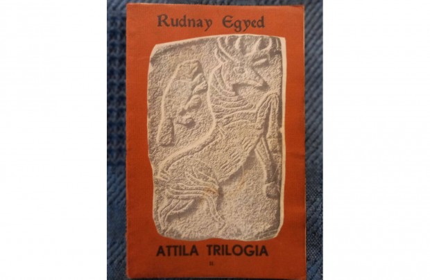 Rudnay Egyed: Attila trilgia II. ktete elad. Antikvr, dediklt