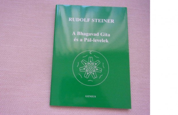 Rudolf Steiner A Bhagavad Gita s a Pl-levelek