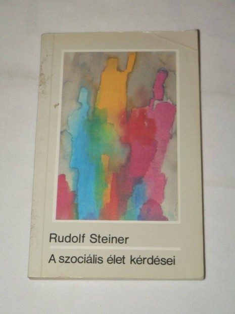 Rudolf Steiner A szocilis let krdsei / knyv Filozfia