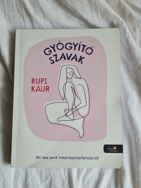 Rupi Kaur - Gygyt Szavak knyv