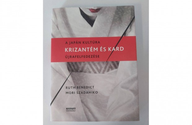 Ruth Benedict Mori Szadahiko: Krizantm s kard