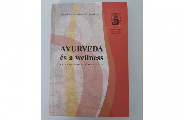S. Ranade - R. Ravat: Ayurveda s a wellness (Az ayurvedikus masszzs)