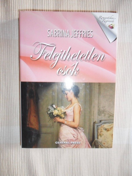 Sabrina Jeffries: Felejthetetlen csk (Halstead Hall bajkeveri 3.)