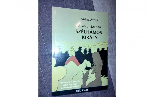 Salga Attila : A koronzatlan szlhmoskirly