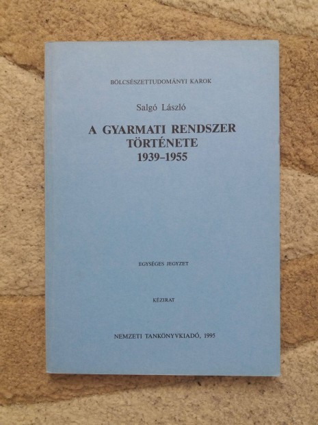 Salg Lszl: A gyarmati rendszer trtnete 1939-1955