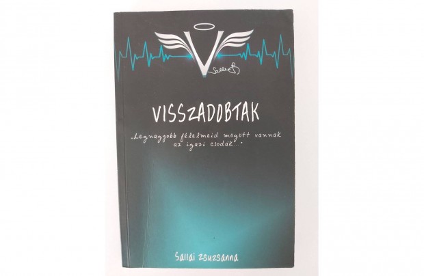 Sallai Zsuzsanna: Visszadobtak (dediklt pld.)