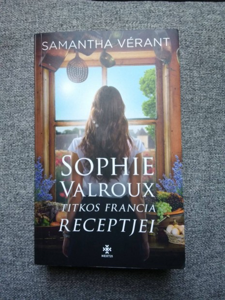 Samantha Vrant: Sophie Valroux titkos francia receptjei