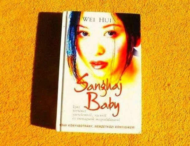 Sanghaj Baby - Wei Hui - j knyv
