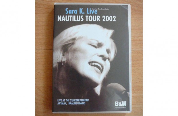 Sara K. Live: Nautilus Tour 2002, DVD