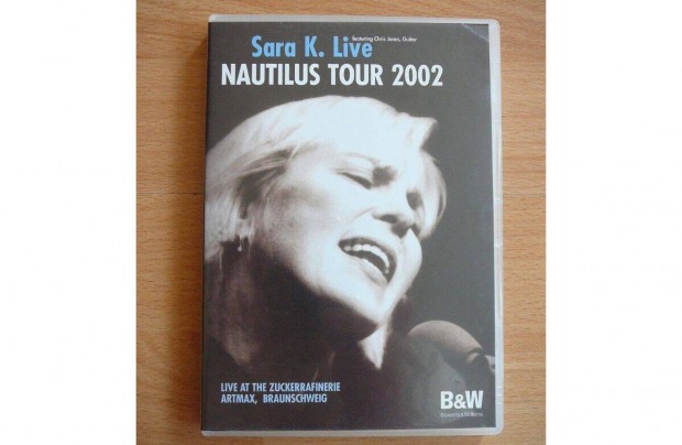Sara K. Live: Nautilus Tour 2002, DVD