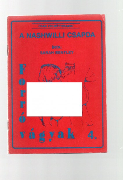 Sarah Bentley: A nashwilli csapda - Forr vgyak 4. - jszer