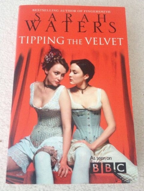 Sarah Waters: Tipping the Velvet knyv (Angol)