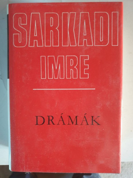 Sarkadi Imre - Elbeszlsek / Drmk