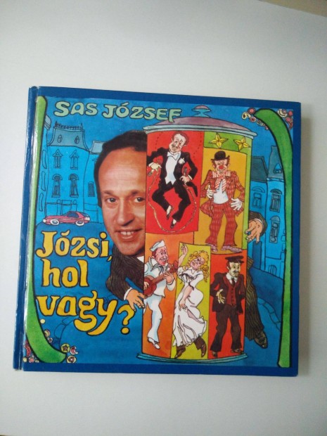 Sas Jzsef - Jzsi, hol vagy?