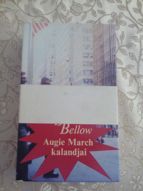 Saul Bellow: Augie March kalandjai I-II