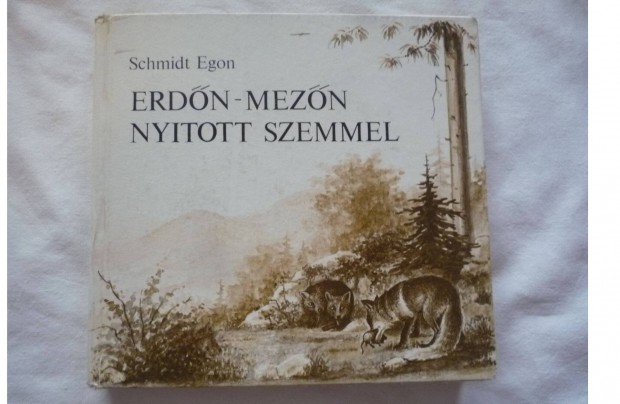 Schmidt Egon Erdőn-mezőn nyitott szemmel 1977