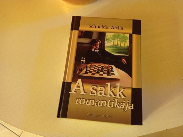 Schneider Attila A sakk romantikja