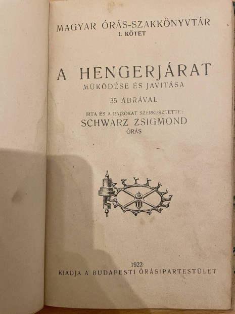 Schwarz Zsigmond - A hengerjárat (ritka órás könyv)