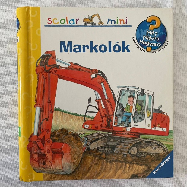 Scolar Mini sorozat Mit? Mirt? Hogyan? - Markolk