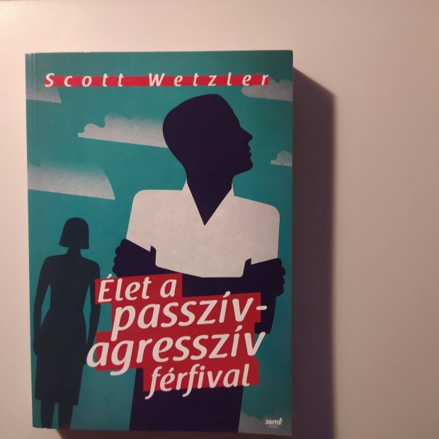 Scott Wetzler let a passzv-agresszv frfival