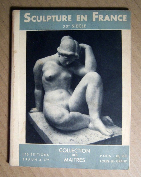 Sculpture en France XX Siecle (A.-H. Martinie) kb.1949 (Francia nyelv