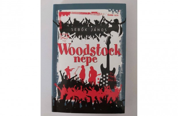 Sebk Jnos: Woodstock npe