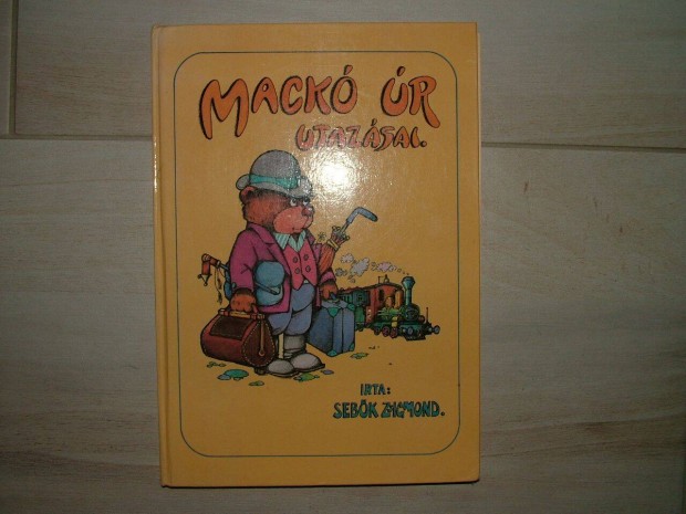 Sebk Zsigmond: Mack r utazsai cm meseknyv