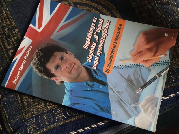 Segédkönyv B típusú angol nyelvvizsgákhoz + Progress to Proficiency
