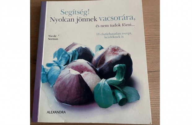 Segtsg ! Nyolcan jnnek vacsorra