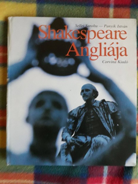 Sellei Sarolta Panyik Istvn: Shakespeare Anglija