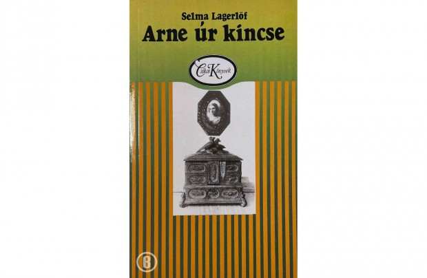 Selma Lagerlöf: Arne úr kincse - Csak személyesen!