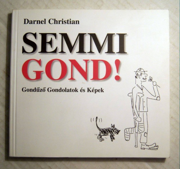 Semmi Gond! (Darnel Christian) 2001 (7kp+tartalom)