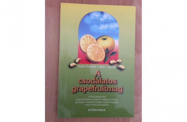 Shalila Sharamon Bodo J. Baginski: A csodlatos grapefruitmag