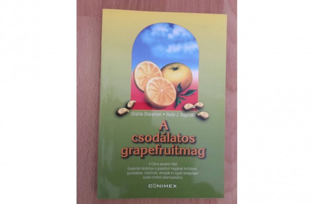 Shalila Sharamon Bodo J. Baginski: A csodlatos grapefruitmag