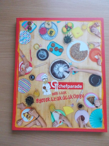 Shefparádé, nem csak gyerekszakácskönyv